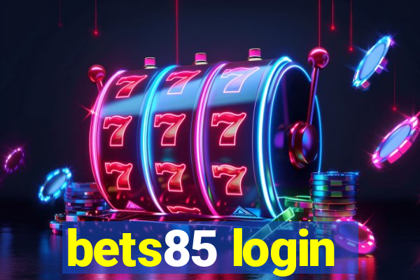 bets85 login